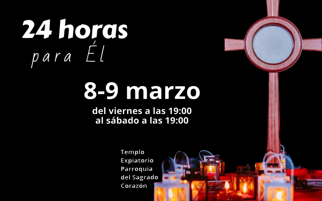 24 horas para el Señor